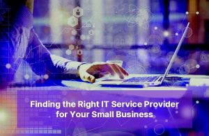 IT Service Provider for Your Small Business