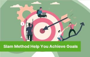 Slam Method Can Help You Achieve Your Goals 76