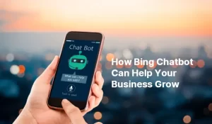 How Bing Chatbot Can Help Your Business Grow 114